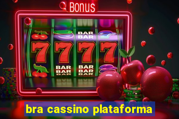 bra cassino plataforma